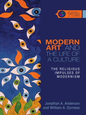cover image of Modern Art and the Life of a Culture: the Religious Impulses of Modernism